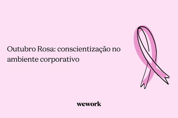 Outubro Rosa: conscientização no ambiente corporativo